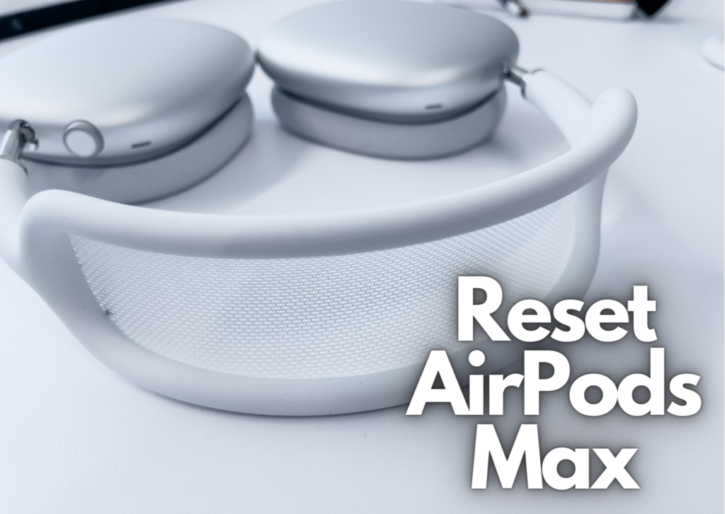  How To Reset AirPods Max AppleSN info